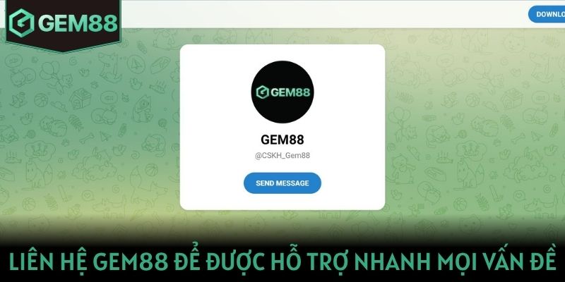 Liên hệ Gem88 để được hỗ trợ nhanh mọi vấn đề