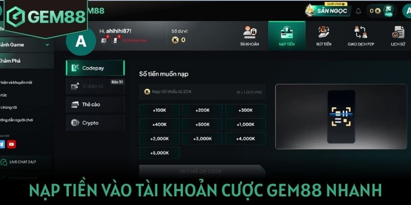 Nạp tiền vào tài khoản cược Gem88 chỉ sau vài phút