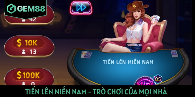 Tiến lên miền Nam - Trò chơi của mọi nhà